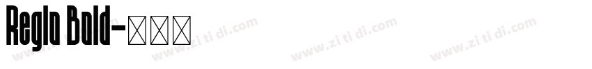 Reglo Bold字体转换